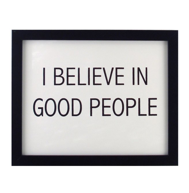 good people believe